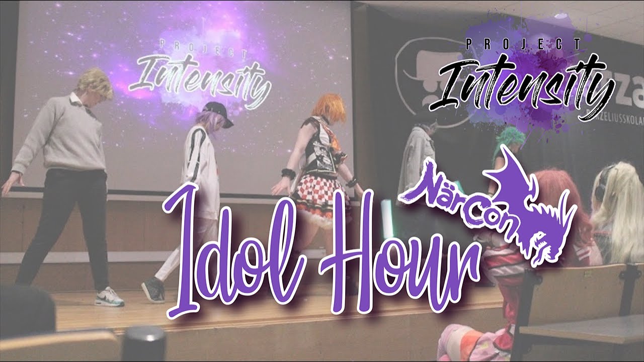 Project Intensity - Idol Hour @ N&auml;rcon Vinter 2024