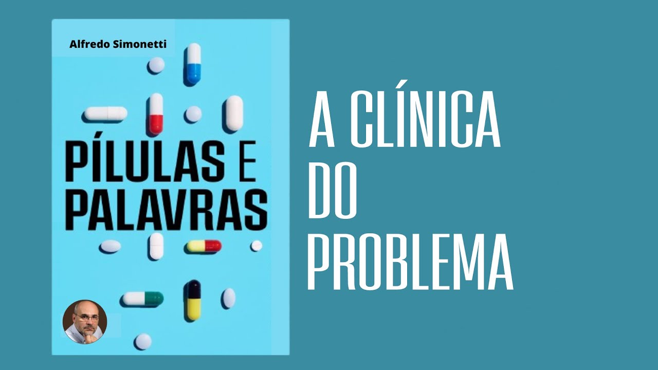 A cl&iacute;nica do problema | Dr. Alfredo Simonetti