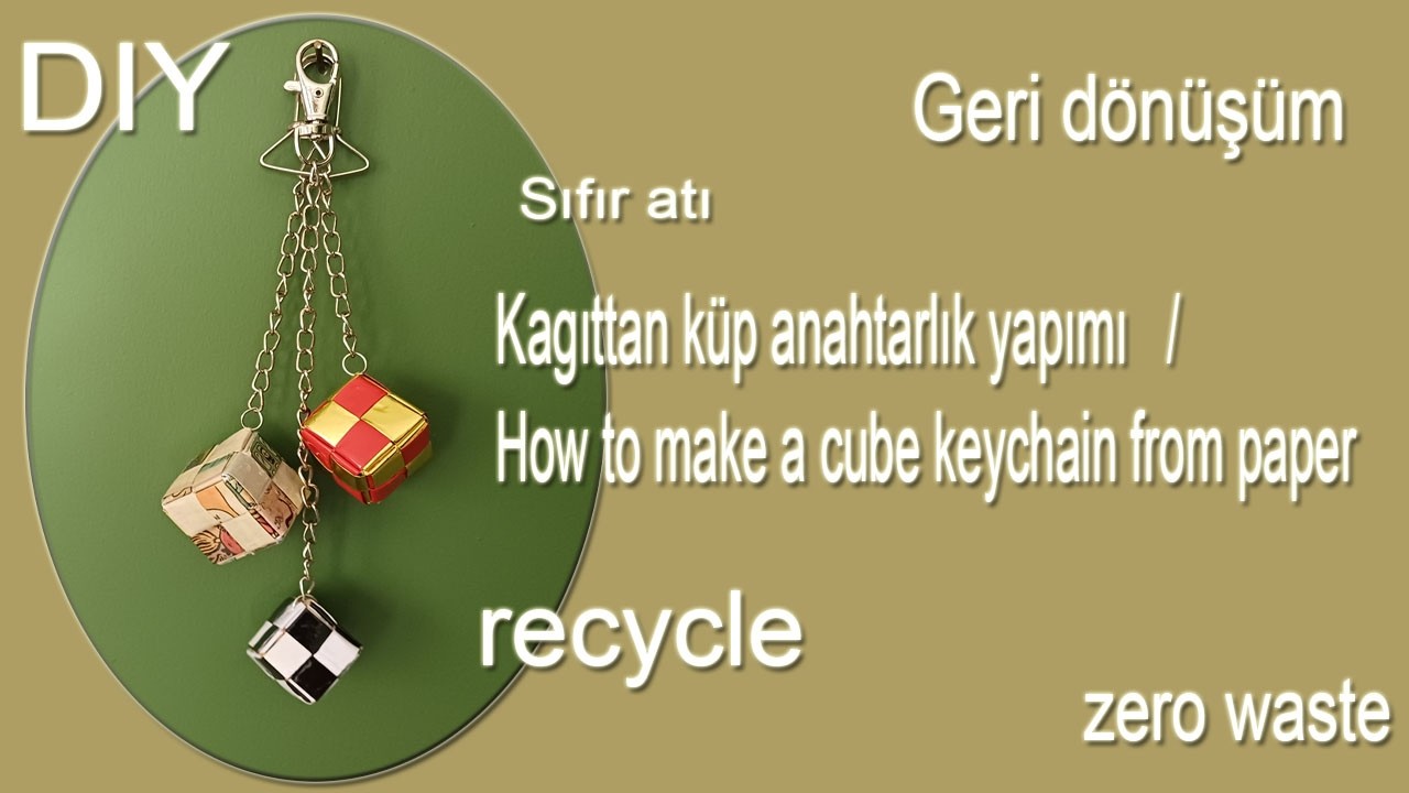 Kagıttan küp anahtarlık yapımı  /  How to make a cube keychain from paper   🤩Geridönüşüm/DIY/Recycle