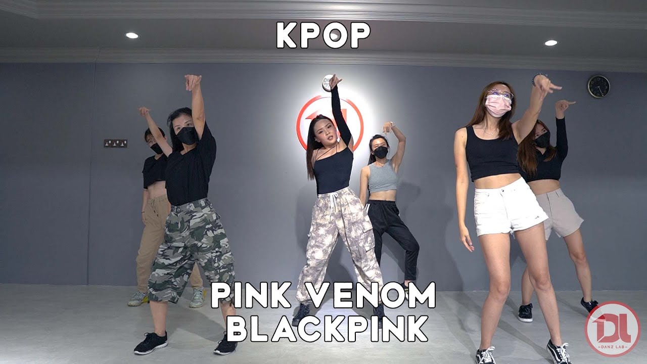 [DANZ LAB] KPOP | BLACKPINK - PINK VENOM