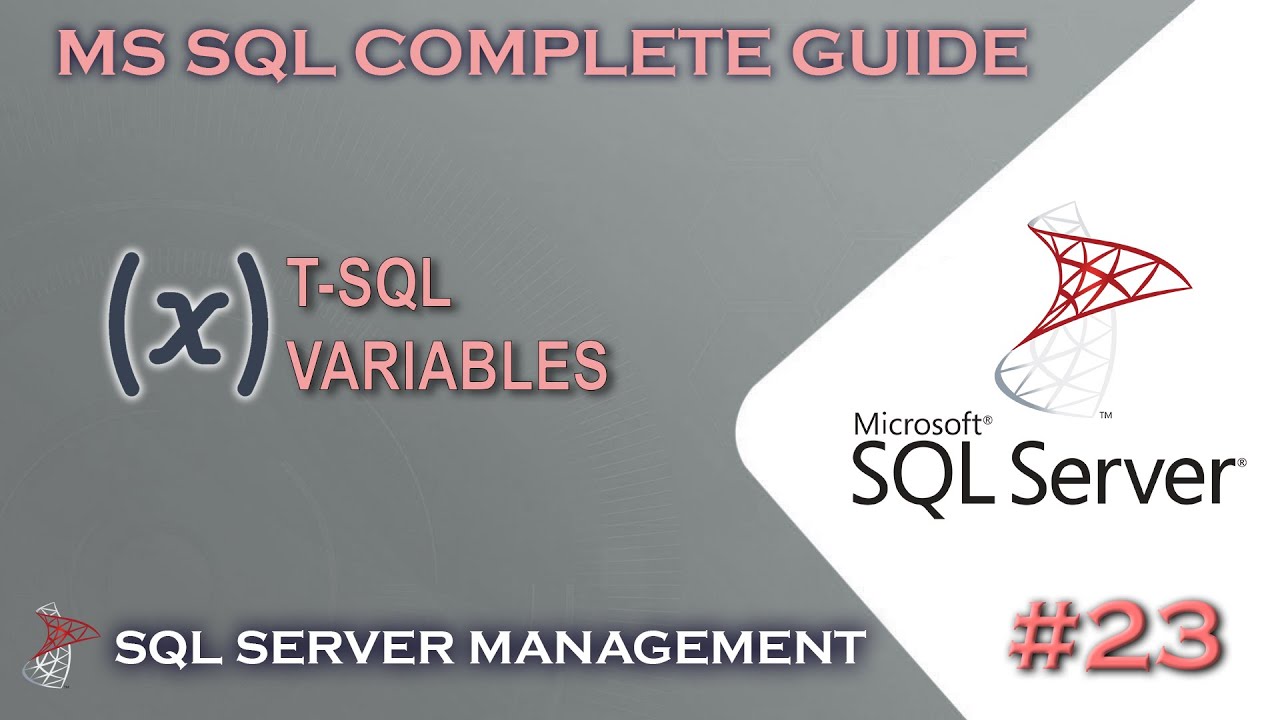 MS SQL | T-SQL and Variables #23