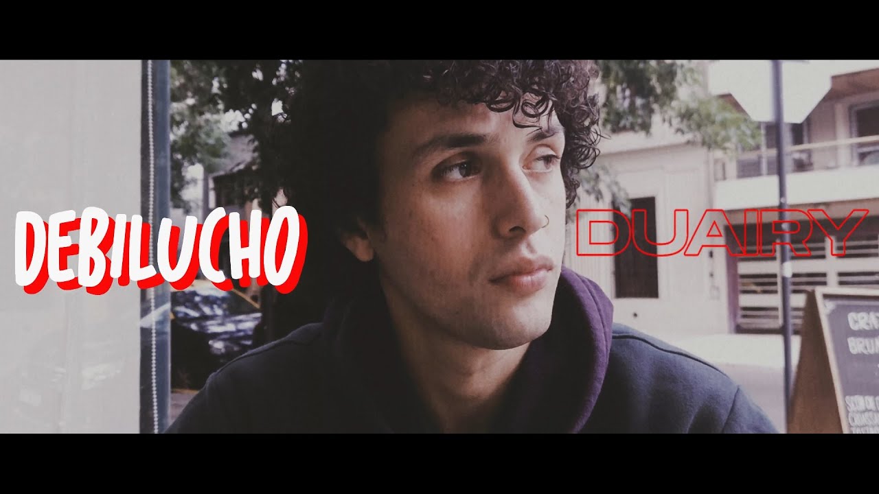 DUAIRY - Debilucho (Official Video)