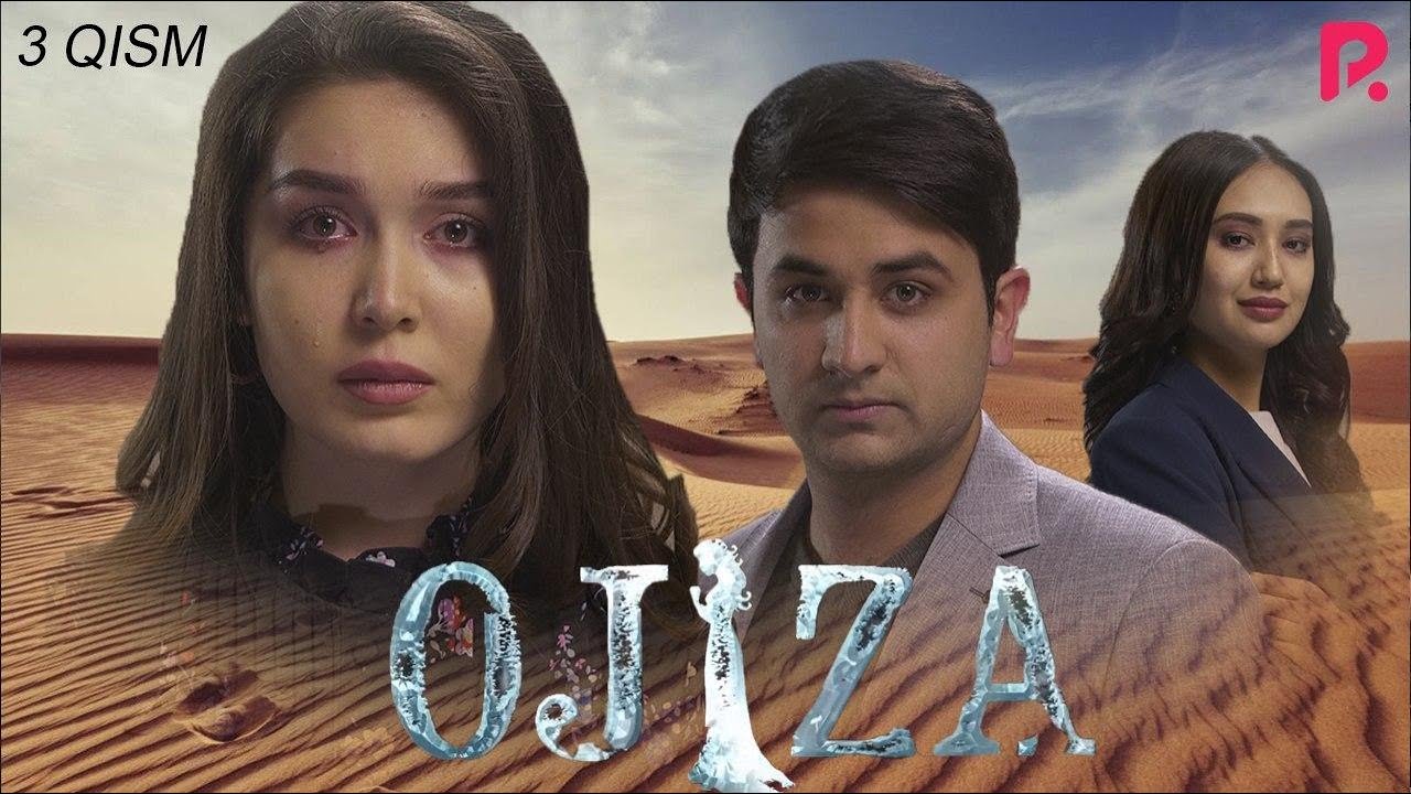 Ojiza (o'zbek serial) | Ожиза (узбек сериал) 3-qism