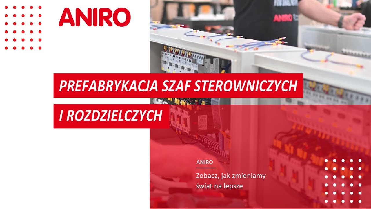 Prefabrykacja szaf sterowniczych i rozdzielczych | ANIRO - Kompleksowe rozwiązania od A do Z