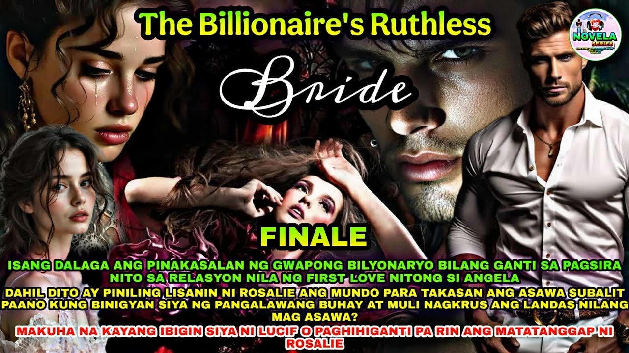PART 81: FINALE | THE BILLIONAIRE'S RUTHLESS BRIDE | Novela Series