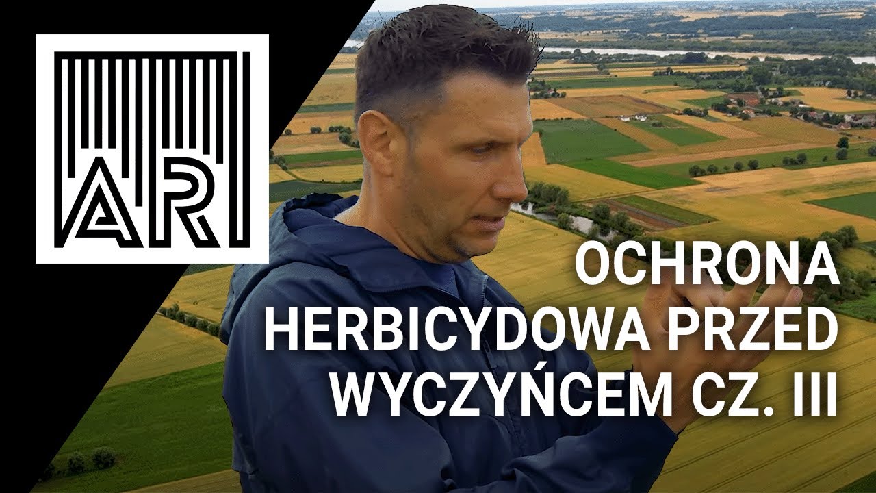 Strategia zwalczania wyczyńca polnego – ochrona herbicydowa cz. III || AR #243