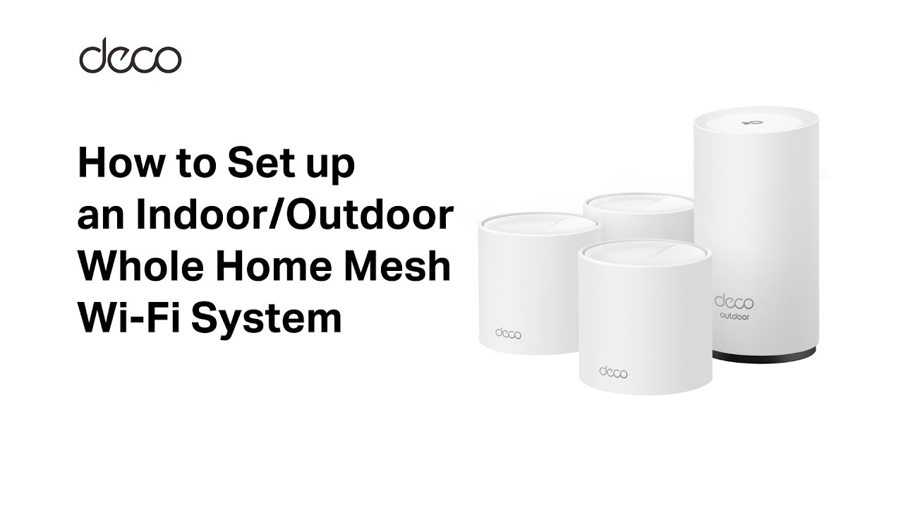 Deco Indoor&Outdoor Whole Home Mesh Wi Fi System Setup Video
