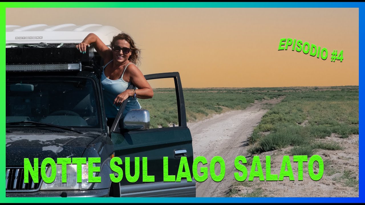 DAL LAGO SALATO ALLA CAPPADOCIA 🌍 TURCHIA 🇹🇷   Camper 4x4 con tenda da tetto vanlife