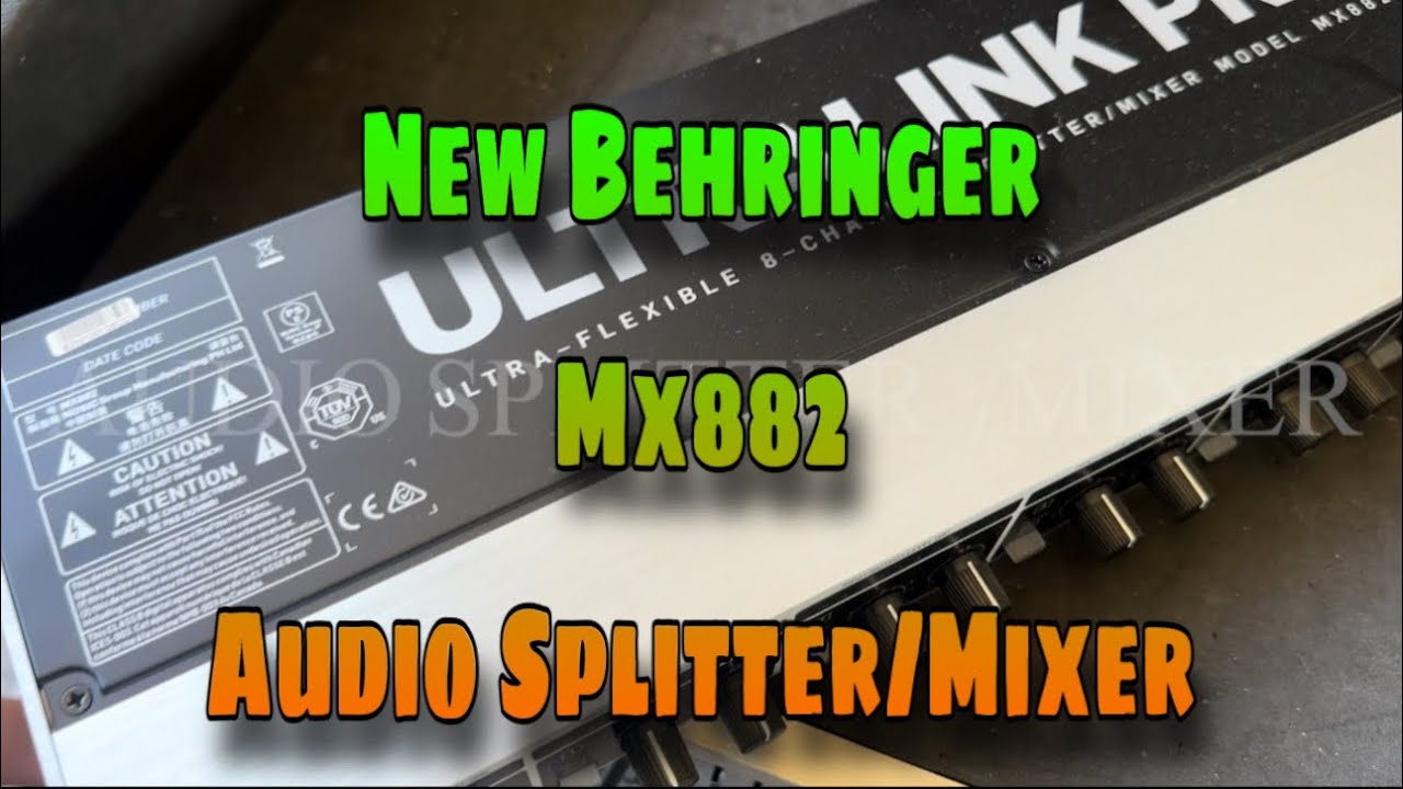 Unboxing / Testing New Behringer MX882 Splitter / Mixer 21 March 2024
