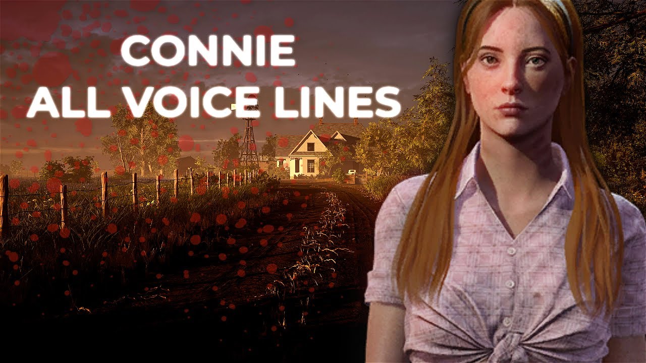 Texas Chain Saw Massacre Game - Connie All Voice Lines