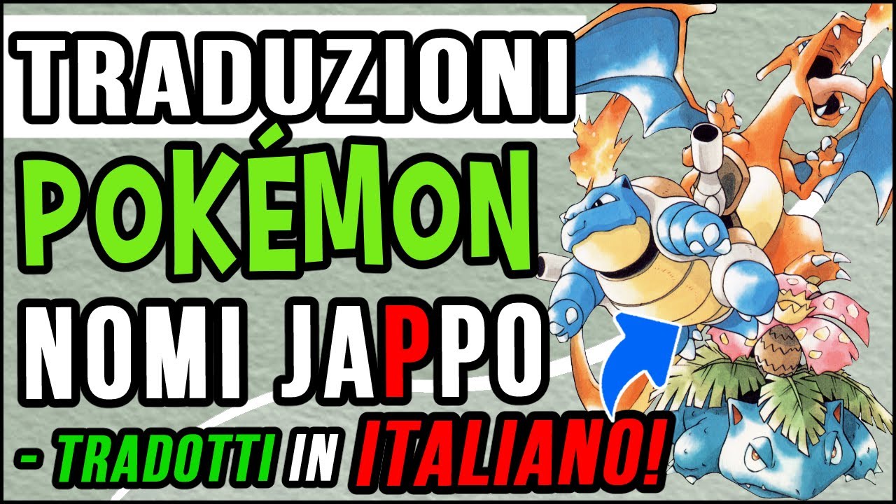 Traduzioni Nomi Pokémon - [PRIMA GENERAZIONE] - I nomi dei Pokemon dal giapponese all'italiano!