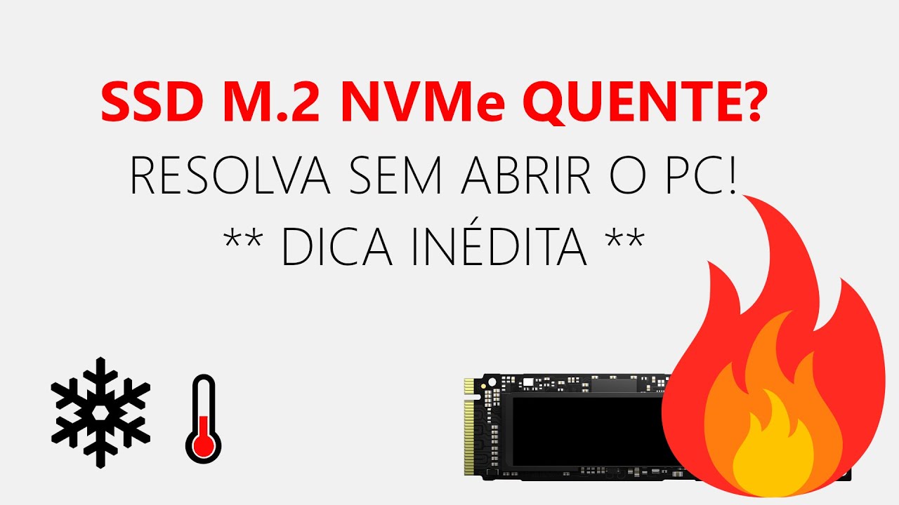 SSD M.2 NVMe esquentando? Resolva sem abrir o PC!