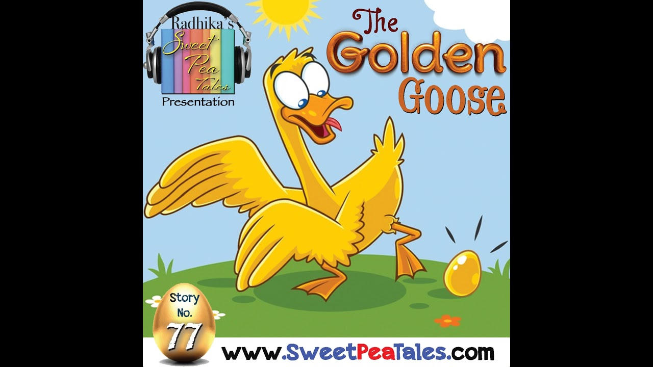 Story No. 77 - The Golden Goose - By Brothers Grimm