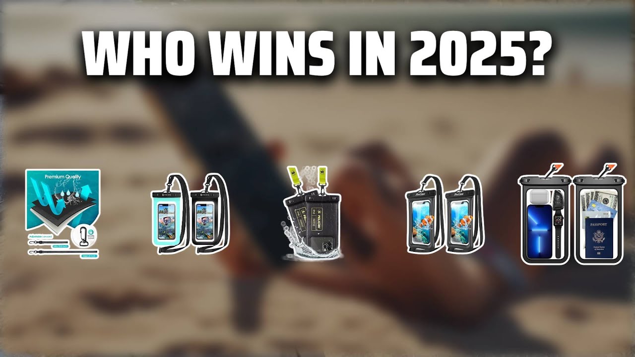 The Top 5 Best Waterproof Pouch in 2025 - Must Watch Before Buying!