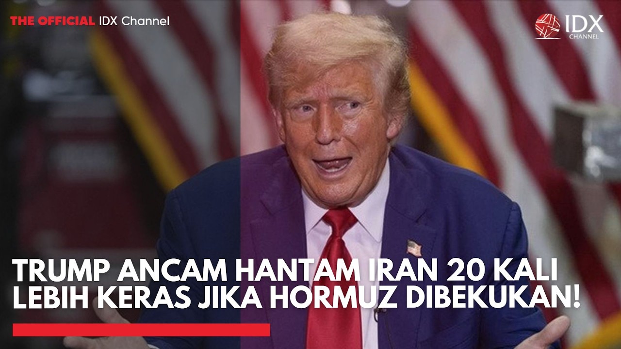Trump Ancam Hantam Iran 20 Kali Lebih Keras Jika Hormuz Dibekukan! | MARKET HIGHLIGHTS
