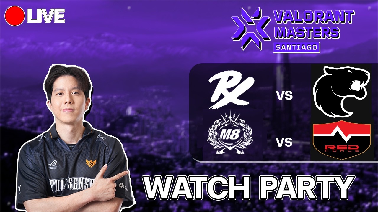 ดูแข่ง PRX vs FURIA // NS vs M8 - Master Santiago  #watchparty #mastersantiago   #vctwatchparty