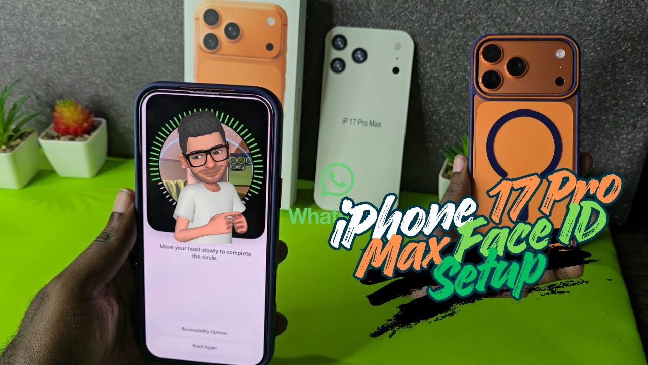 How to Set up Face ID on iPhone 17 Pro Max