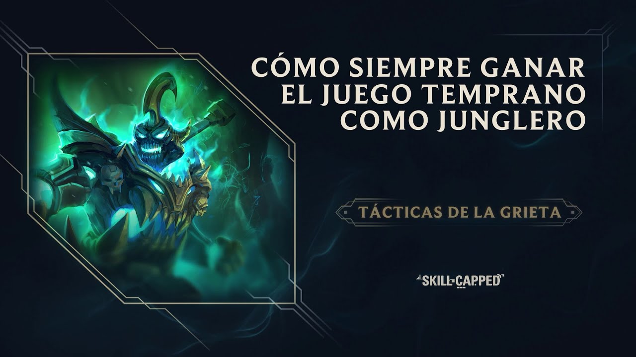 #TácticasDeLaGrieta Cómo siempre ganar como junglero | Gameplay | League of Legends