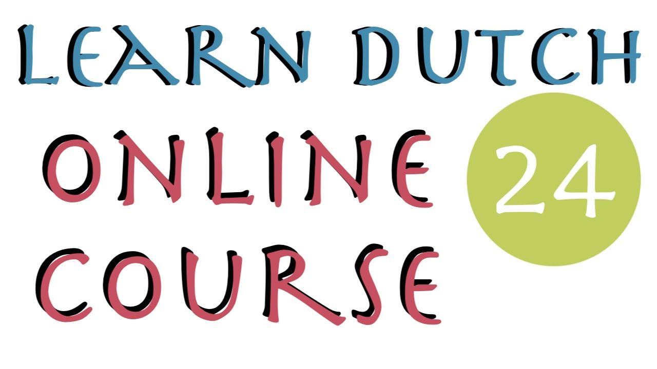Learn Dutch lesson 24: the family and the negative
