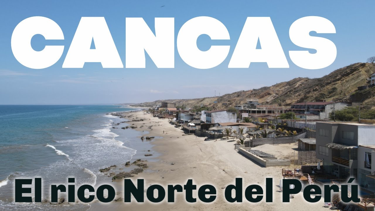 Cancas, una playa paradisiaca al Norte del Perú !