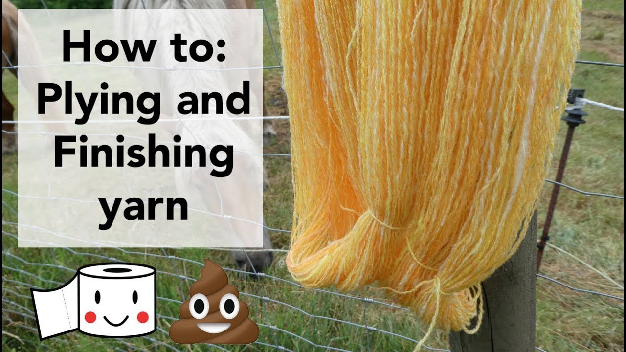 How to ply and finish handspun yarn (part 4)