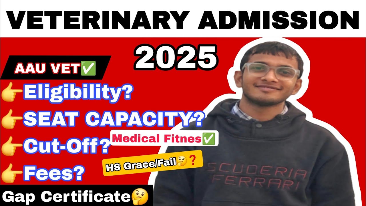Assam AAU Veterinary Admission Process 2025 | Veterinary Seat Capacity and Cut-Off | AAU CET 2025