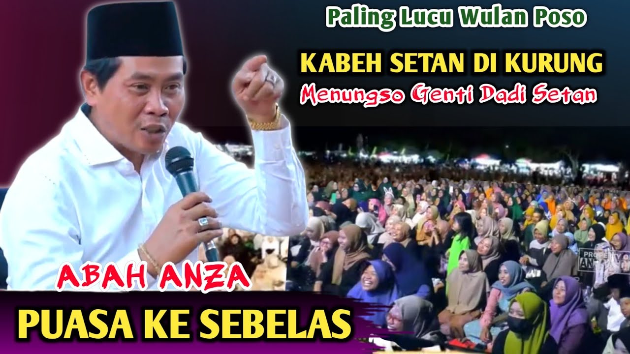 🔴 KH. ANWAR ZAHID TERBARU WULAN POSO ‼️ ORA ONO SETAN | PENGAJIAN LUCU ABAH ANZA 2026