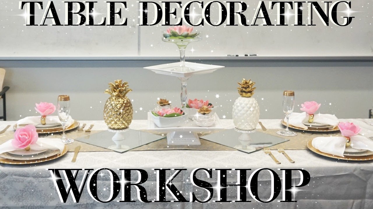 TABLE DECORATING WORKSHOP HOSTED BY THE GLAMOROUS PENNY PINCHER