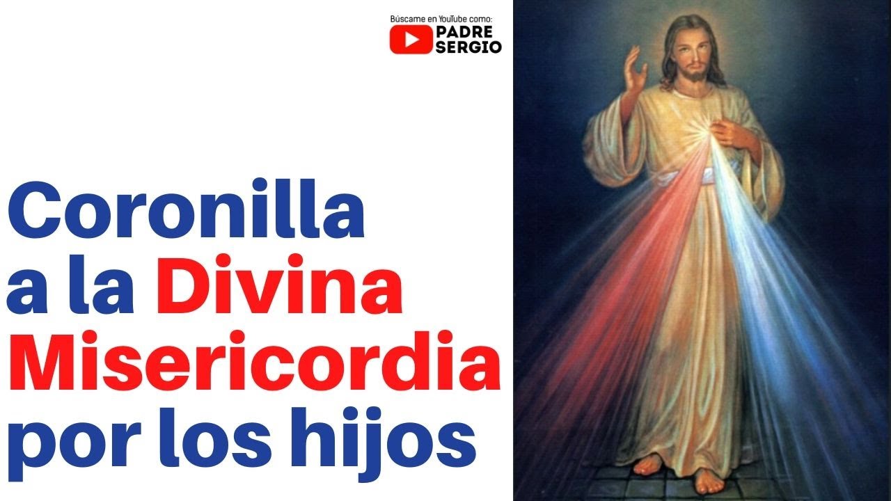 Coronilla a la Divina Misericordia por los Hijos