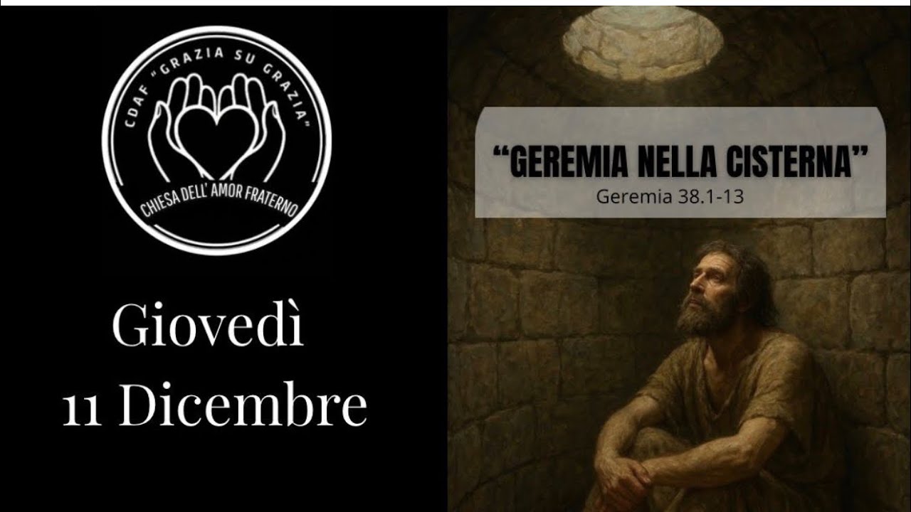 “Geremia nella CISTERNA”(Geremia 38:1-13)