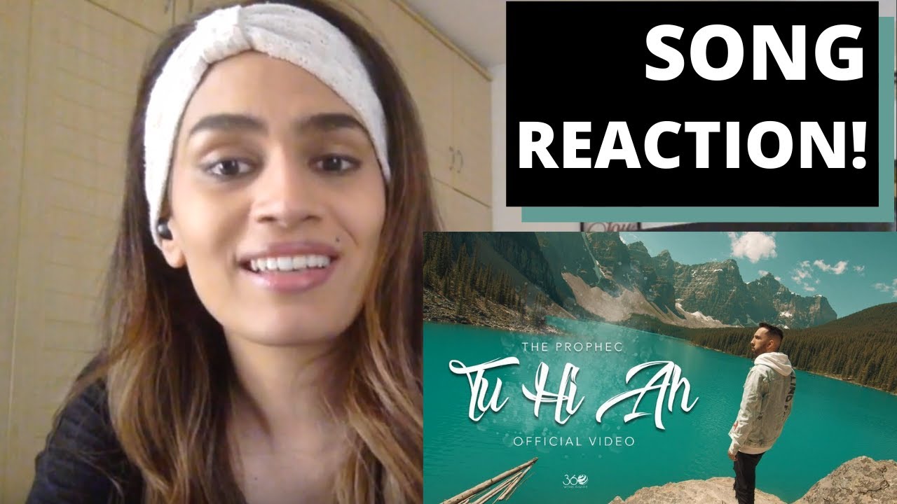 Tu Hi Ah (The PropheC) - SONG REACTION!!