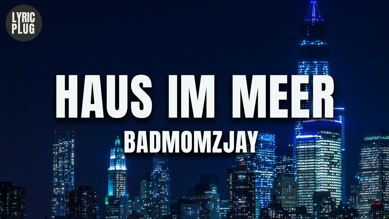 badmómzjay -  Haus im Meer (Intro) (Lyric Video)