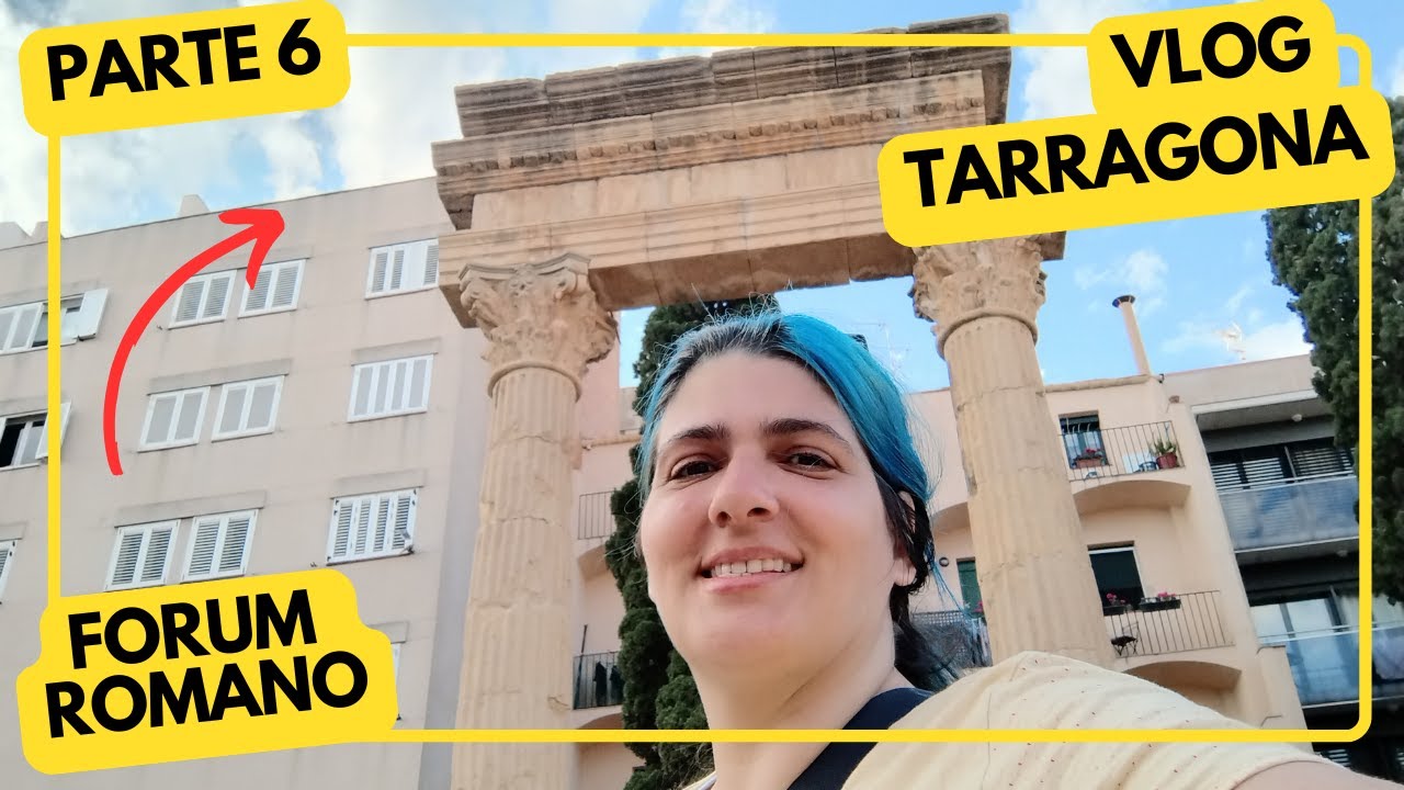 VLOG TARRAGONA 6 - Fórum Romano