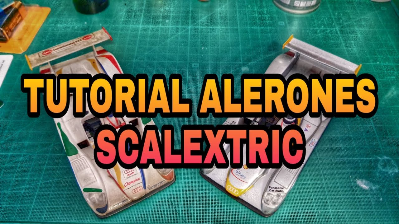 SCALEXTRIC....FABRICAR ALERONES en coches de Scalextric...Bueno,bonito,barato y facil😍👍👌