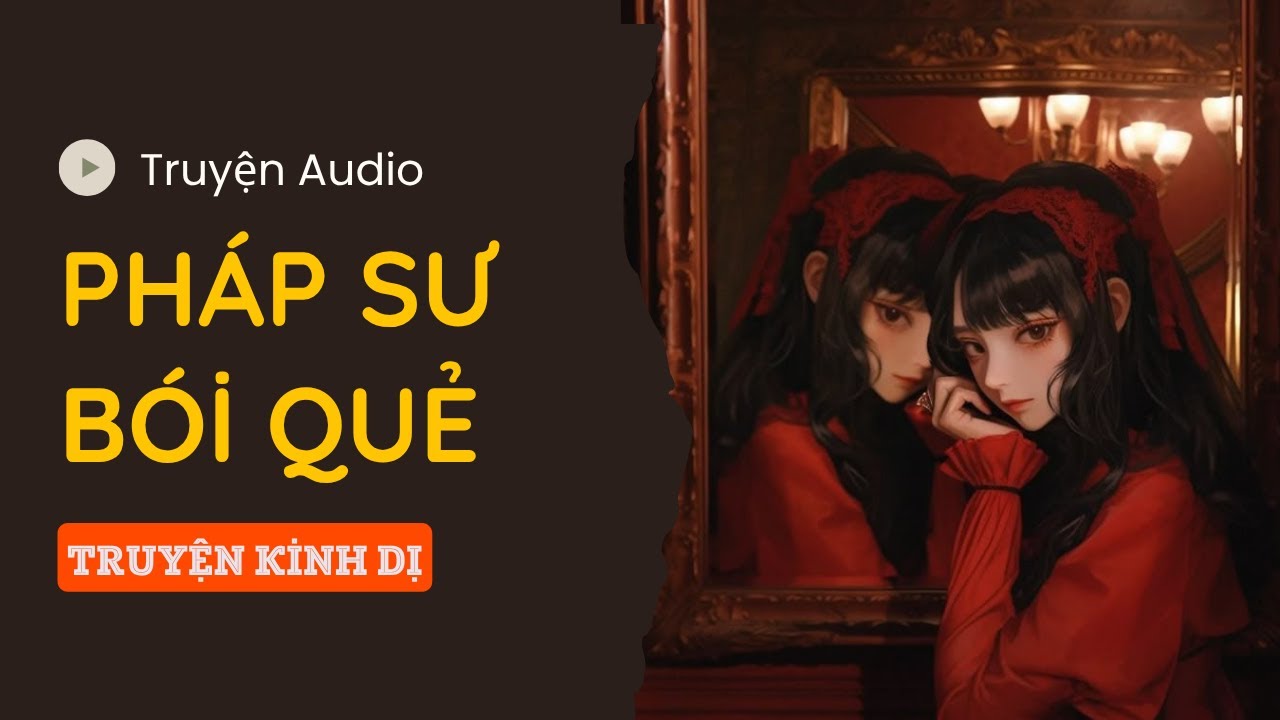 [ TRUYỆN KINH DỊ ] PHÁP SƯ BÓI QUẺ 1 | TÁO LINH DỊ
