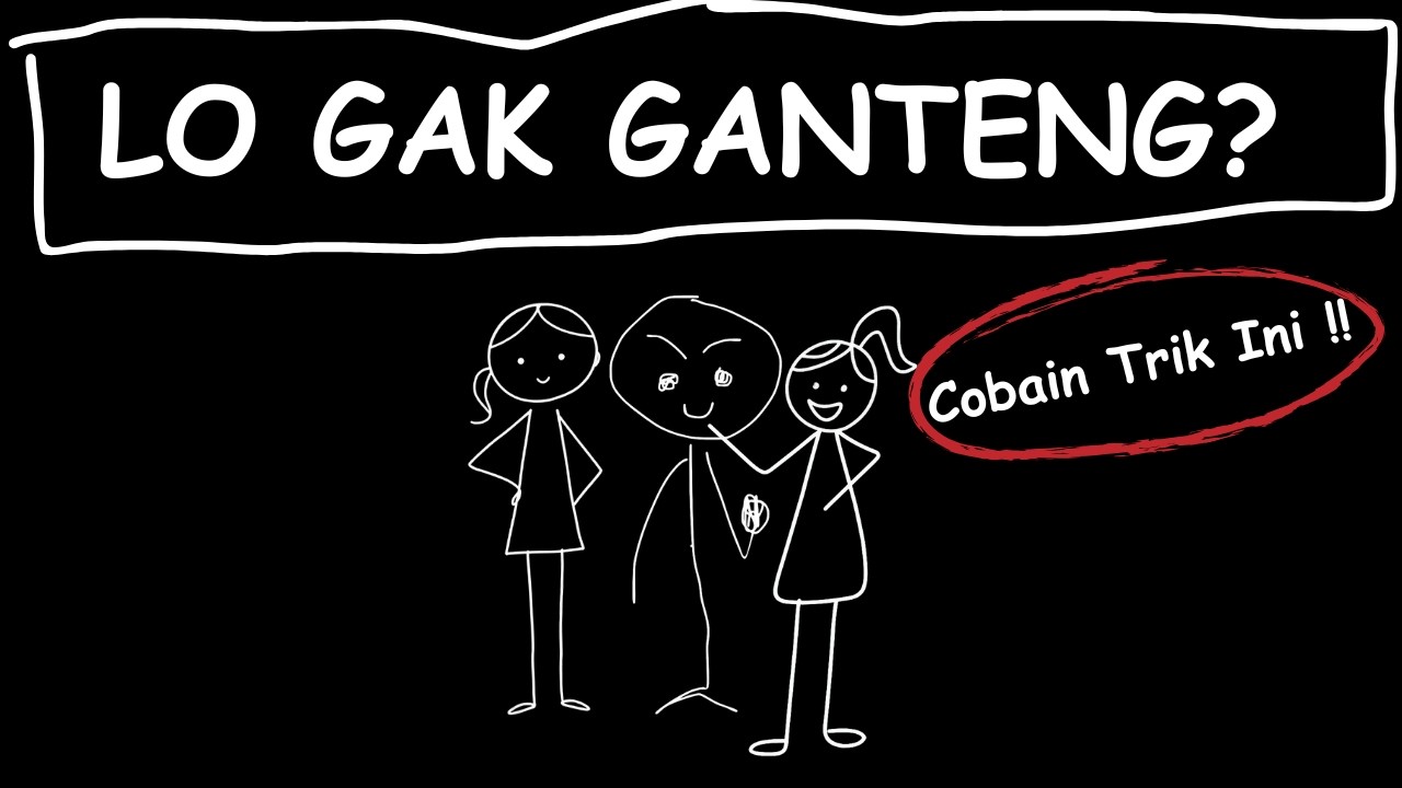 Muka Pas-Pasan? Ini Trik Biar Gebetan AUTO NEMPEL!