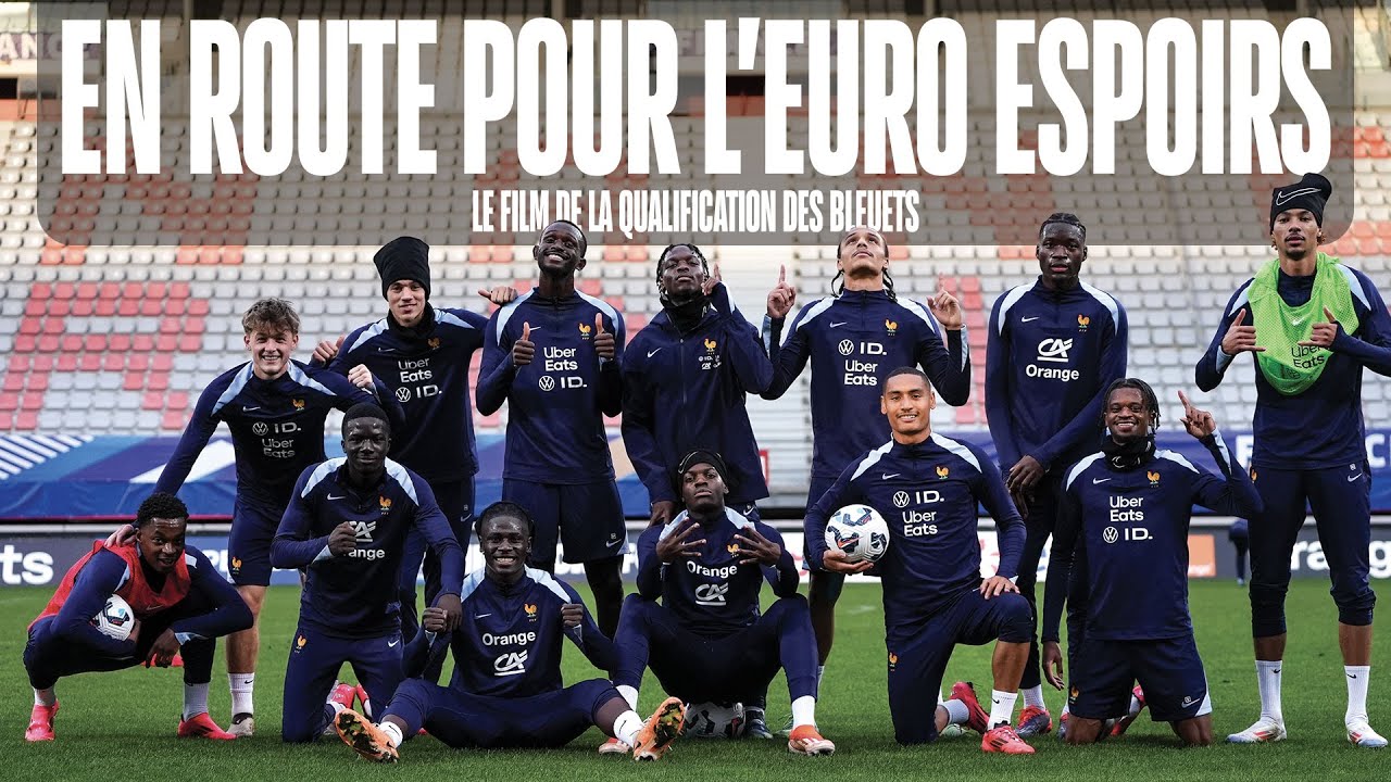 EN ROUTE POUR L'EURO ESPOIRS - Le film inside de la qualification des Bleuets