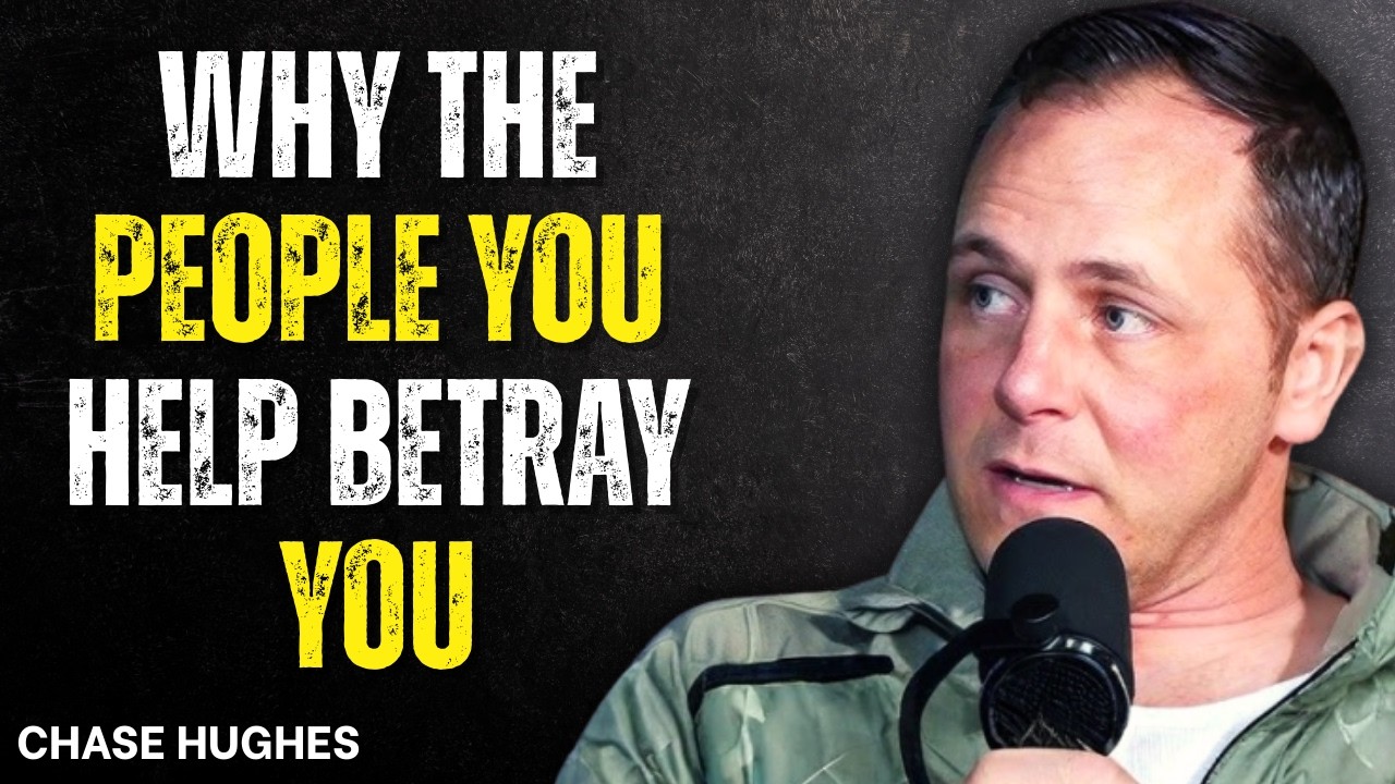 WHY People That You Helped ALWAYS Betray You | CHASE HUGHES