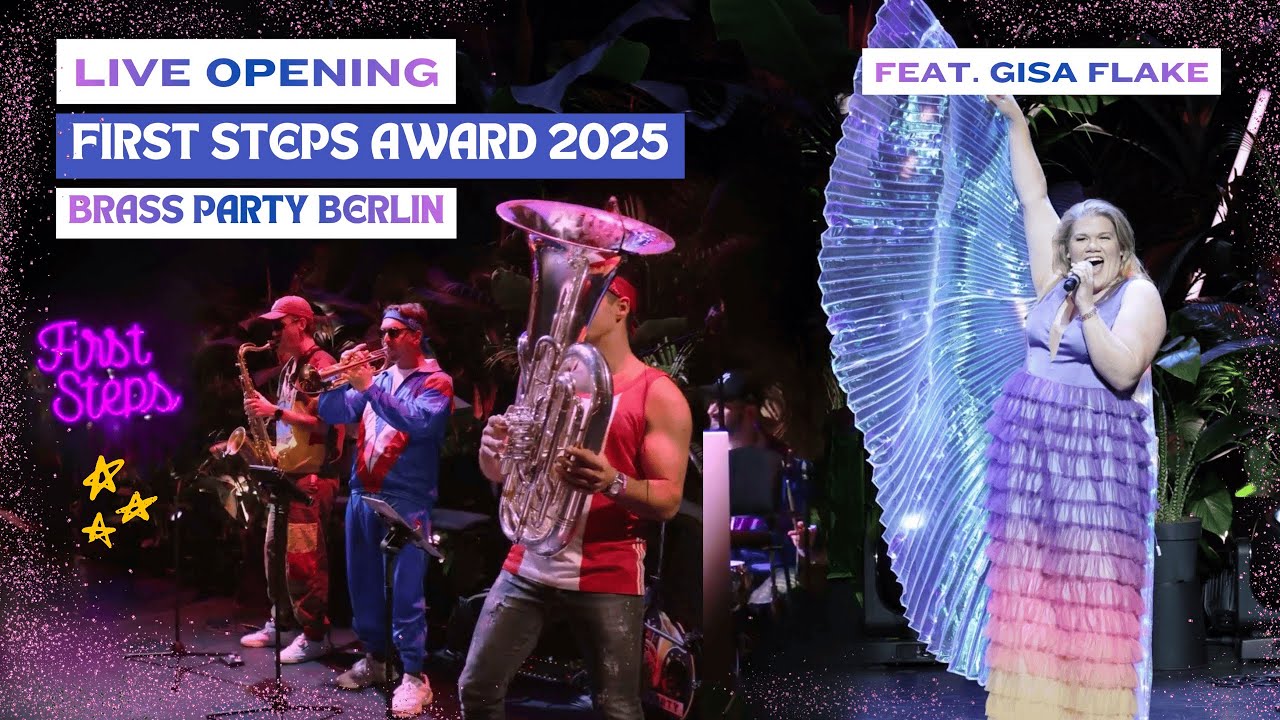 First Steps Award 2025 | Live Opening | Brass Party Berlin (feat. Gisa Flake)