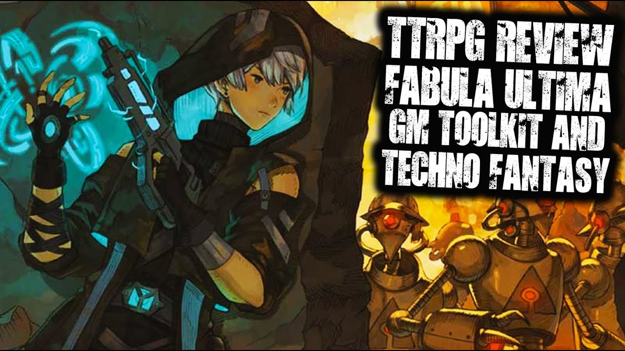 #TTRPG Review - Fabula Ultima GM Toolkit and Techno Fantasy Atlas