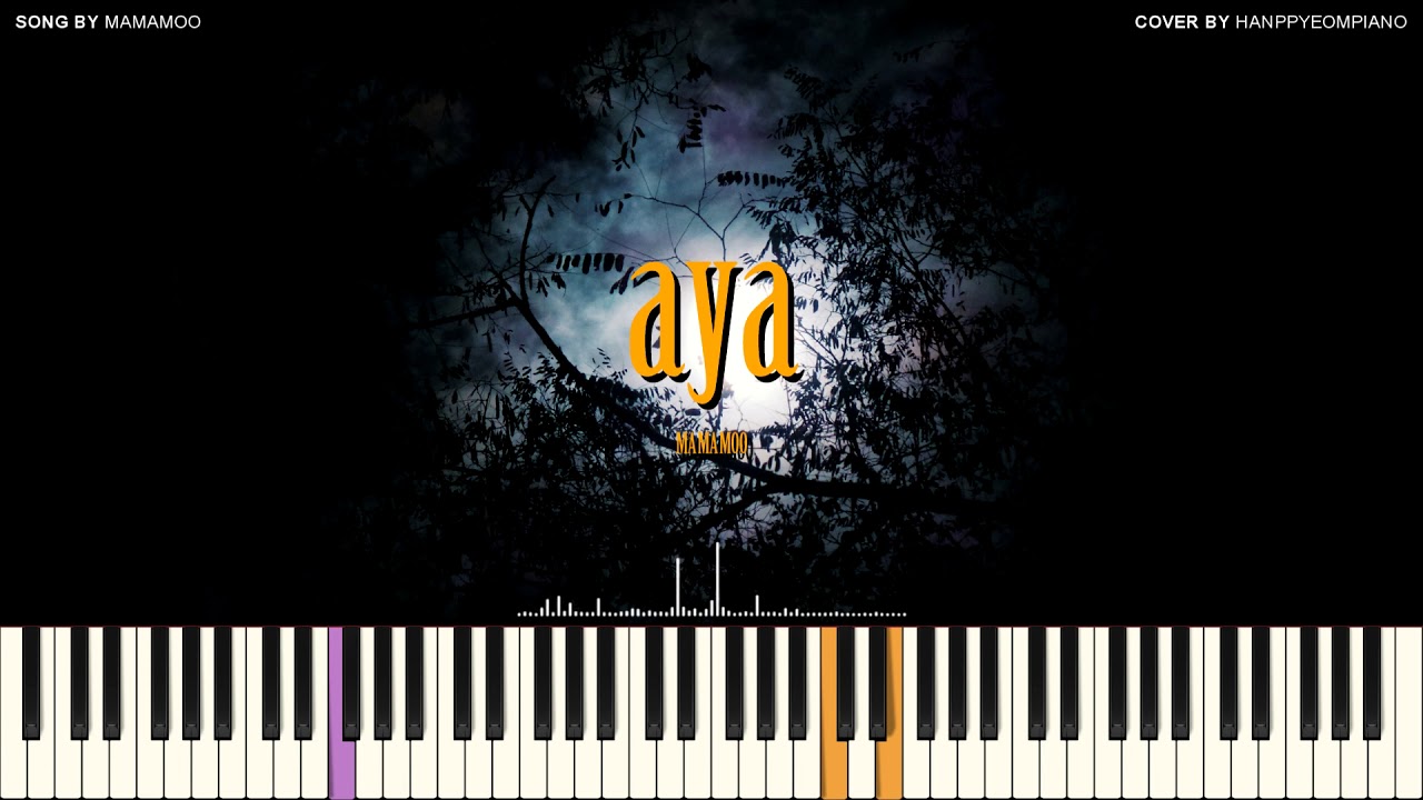 MAMAMOO(마마무) - AYA [PIANO COVER]
