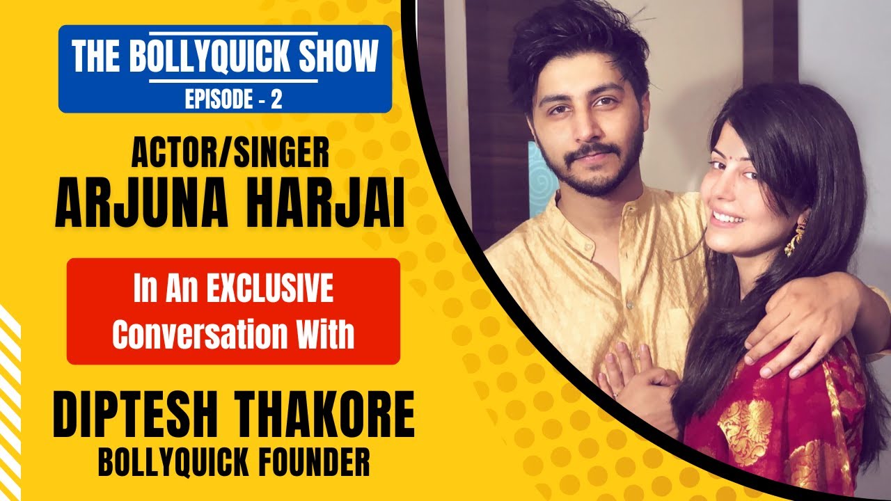 The BollyQuick Show E2: Actor/Singer Arjuna Harjai with Host Diptesh Thakore