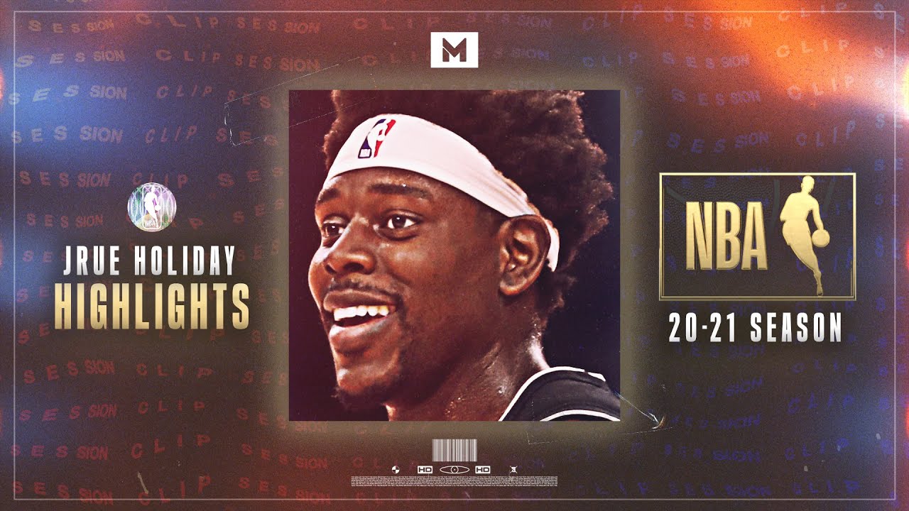 This Is A Jrue Holiday Appreciation Video! Best 2021 Highlights | CLIP SESSION