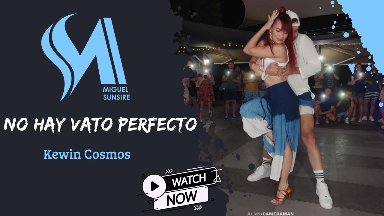 Miguel y Sunsire Bachata Un Vato Perfecto - Kewin Cosmos