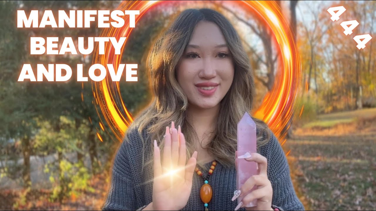 Manifest Beauty And Love | Self Esteem Energy Healing Reiki