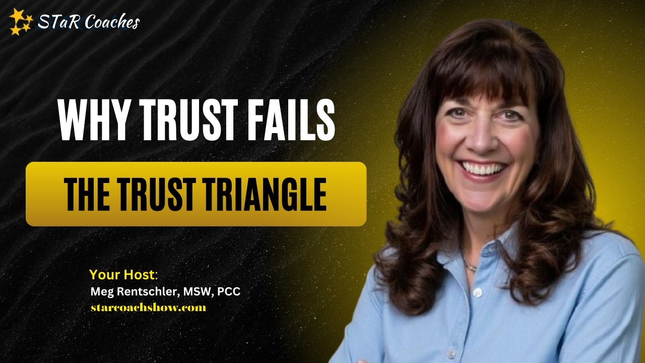 The Trust Triangle with Meg Rentschler, MSW, PCC