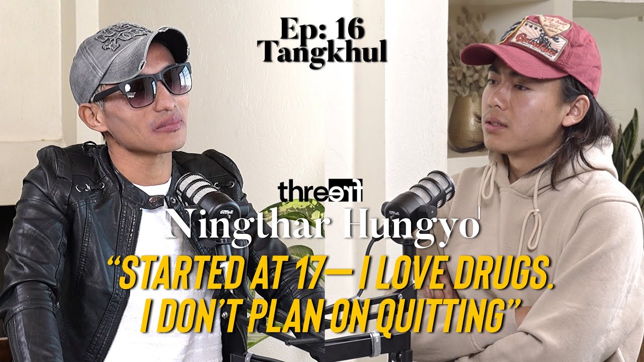 Active drug abuser for 24+ year– I’m in pain - Ningthar Hungyo | Episode 16