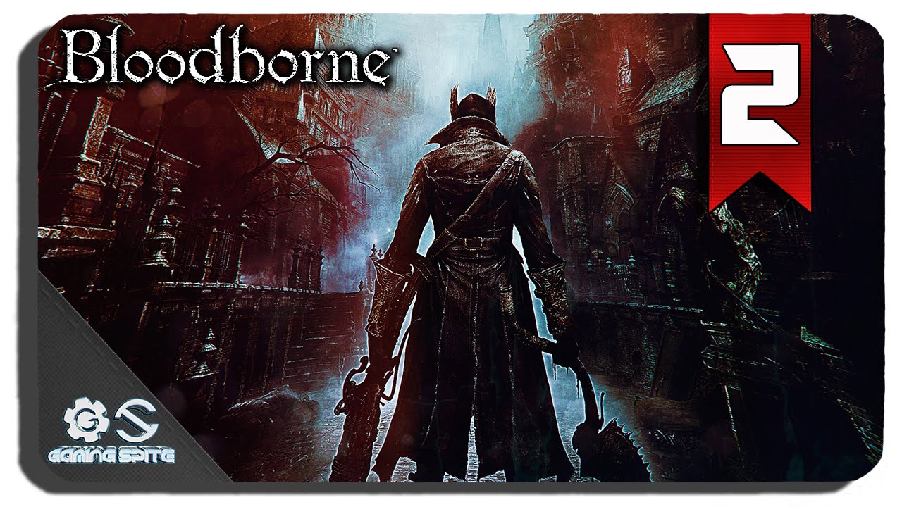 Bloodborne - NG+ Walkthrough Part 2 - Father Gascoigne