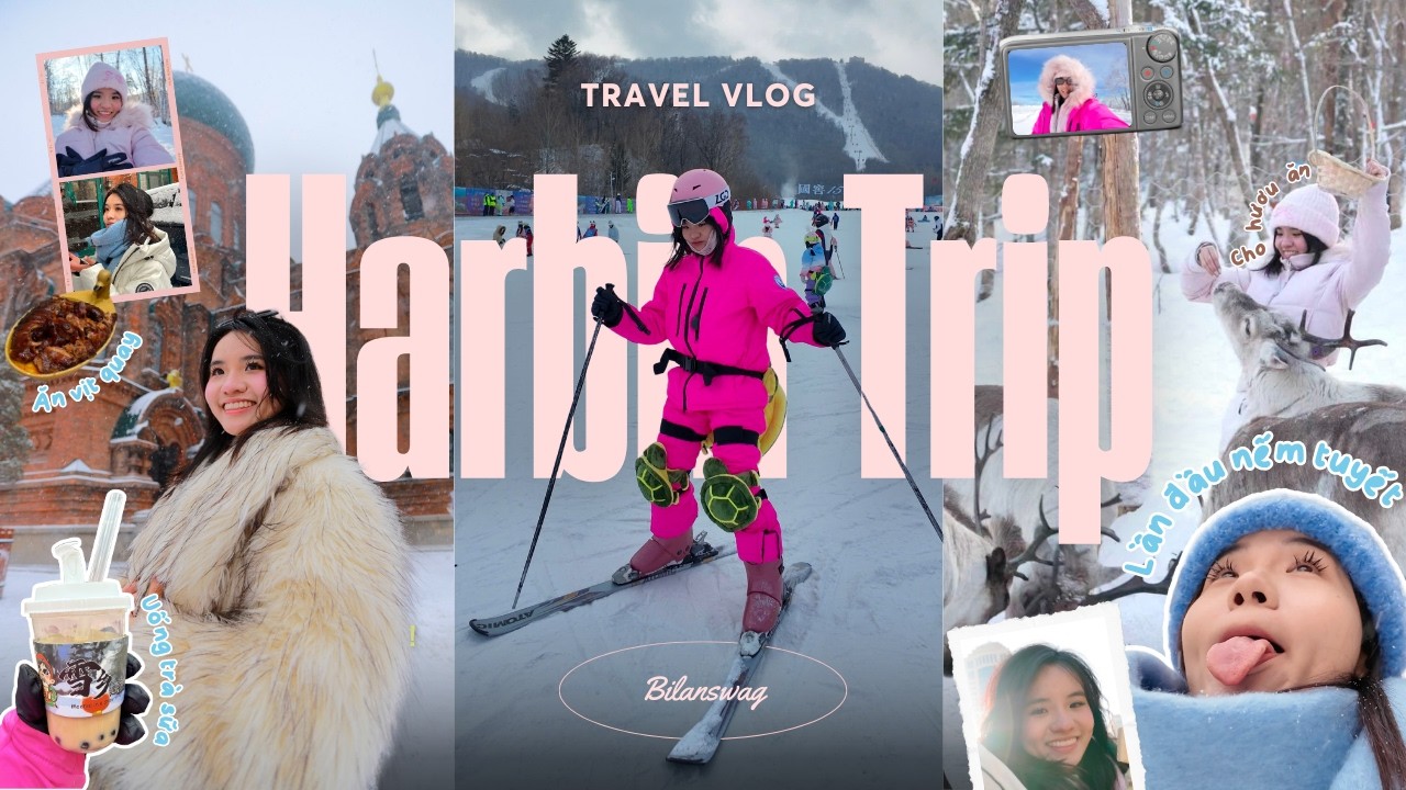 𝚑𝚊𝚛𝚋𝚒𝚗 𝚟𝚕𝚘𝚐 🇨🇳 | Lần đầu trượt tuyết, lạnh -23°, săn vé lễ hội Băng đăng, 🔥BỎNG nước sôi♨️⁉️...