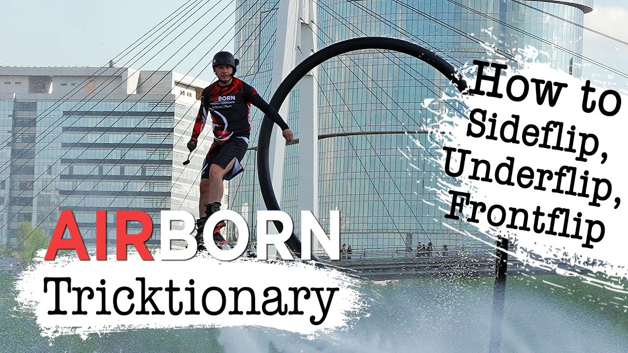 How to Sideflip, Underflip, Frontflip - AIRBORN Tricktionary (Part 5)